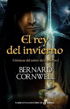 CRÓNICAS DEL SEÑOR DE LA GUERRA-1.EL REY DEL INVIERNO (TD) | 9788435062923 | CORNWELL,BERNARD | Libreria Geli - Librería Online de Girona - Comprar libros en catalán y castellano