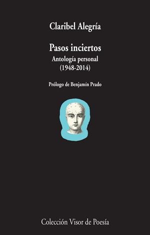 PASOS INCIERTOS.ANTOLOGÍA PERSONAL (1948-2014) | 9788498959239 | ALEGRÍA,CLARIBEL | Libreria Geli - Librería Online de Girona - Comprar libros en catalán y castellano