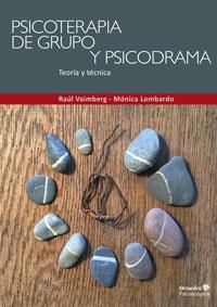 PSICOTERAPIA DE GRUPO Y PSICODRAMA.TEORÍA Y TÉCNICA | 9788499217871 | VAIMBERG,RAÚL/LOMBARDO,MÓNICA | Libreria Geli - Librería Online de Girona - Comprar libros en catalán y castellano