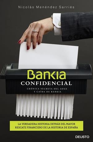 BANKIA CONFIDENCIAL.CRÓNICA SECRETA DEL AUGE Y CAÍDA DE BANKIA | 9788423421770 | MENÉNDEZ SARRIÉS,NICOLÁS | Llibreria Geli - Llibreria Online de Girona - Comprar llibres en català i castellà