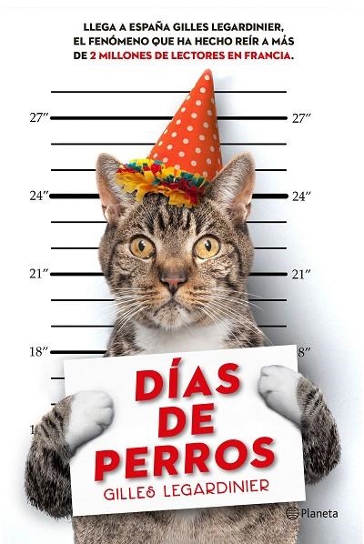 DÍAS DE PERROS | 9788408146544 | LEGARDINIER,GILLES | Libreria Geli - Librería Online de Girona - Comprar libros en catalán y castellano