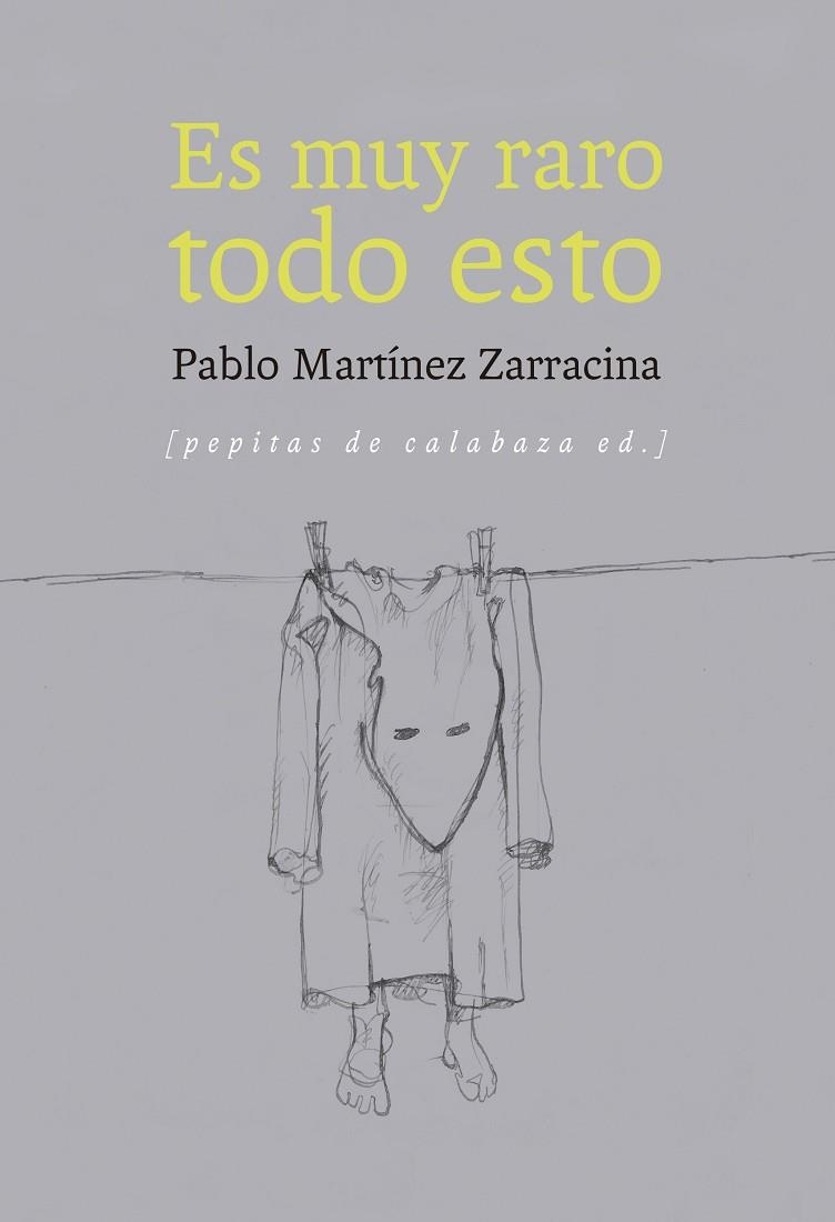 ES MUY RARO TODO ESTO | 9788415862451 | MARTÍNEZ ZARRACINA,PABLO | Llibreria Geli - Llibreria Online de Girona - Comprar llibres en català i castellà