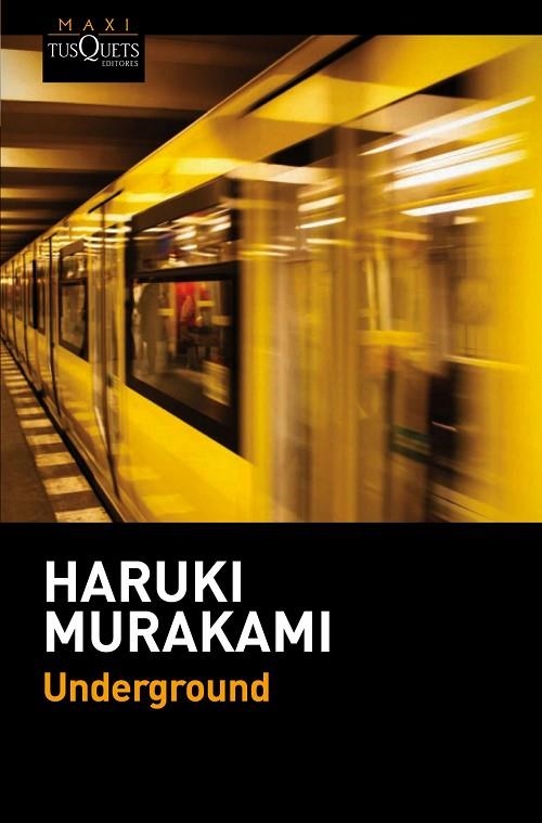 UNDERGROUND | 9788490661567 | MURAKAMI,HARUKI | Llibreria Geli - Llibreria Online de Girona - Comprar llibres en català i castellà