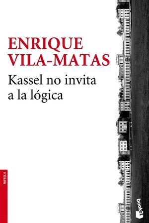 KASSEL NO INVITA A LA LÓGICA | 9788432225017 | VILA-MATAS,ENRIQUE | Llibreria Geli - Llibreria Online de Girona - Comprar llibres en català i castellà