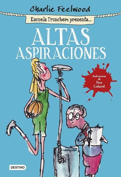 ALTAS ASPIRACIONES | 9788408141440 | FEELWOOD,CHARLIE | Llibreria Geli - Llibreria Online de Girona - Comprar llibres en català i castellà