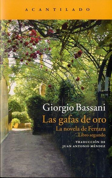 LAS GAFAS DE ORO (LA NOVELA DE FERRARA II) | 9788416011704 | BASSANI,GIORGIO | Libreria Geli - Librería Online de Girona - Comprar libros en catalán y castellano