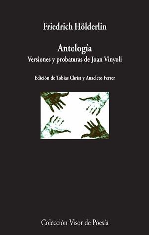 ANTOLOGÍA.VERSIONES Y PROBATURAS DE JOAN VINYOLI | 9788498959215 | HÖLDERLIN,FRIEDRICH | Llibreria Geli - Llibreria Online de Girona - Comprar llibres en català i castellà