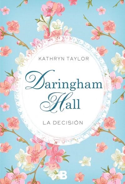 DARINGHAM HALL.LA DECISIÓN | 9788466657778 | TAYLOR,KATHRYN | Llibreria Geli - Llibreria Online de Girona - Comprar llibres en català i castellà