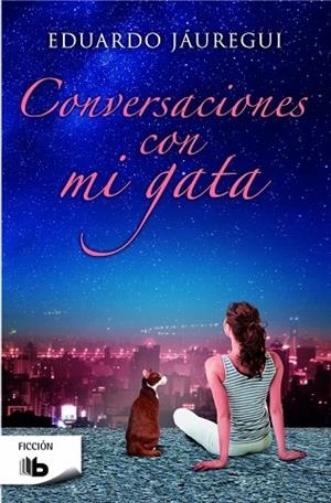 CONVERSACIONES CON MI GATA | 9788490701256 | JÁUREGUI,EDUARDO | Libreria Geli - Librería Online de Girona - Comprar libros en catalán y castellano
