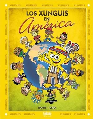 LOS XUNGUIS EN AMÉRICA | 9788416075430 | RAMIS,JUAN CARLOS/CERA,JOAQUIN | Libreria Geli - Librería Online de Girona - Comprar libros en catalán y castellano