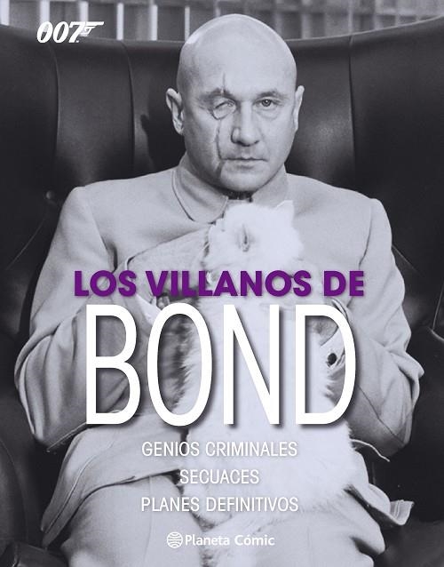 LOS VILLANOS DE BOND.GENIOS CRIMINALES,SECUACES,PLANES DEFINITIVOS (TD) | 9788416308934 | A.A.V.V. | Llibreria Geli - Llibreria Online de Girona - Comprar llibres en català i castellà