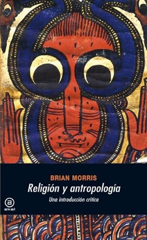 RELIGIÓN Y ANTROPOLOGÍA | 9788446024644 | MORRIS,BRIAN | Llibreria Geli - Llibreria Online de Girona - Comprar llibres en català i castellà