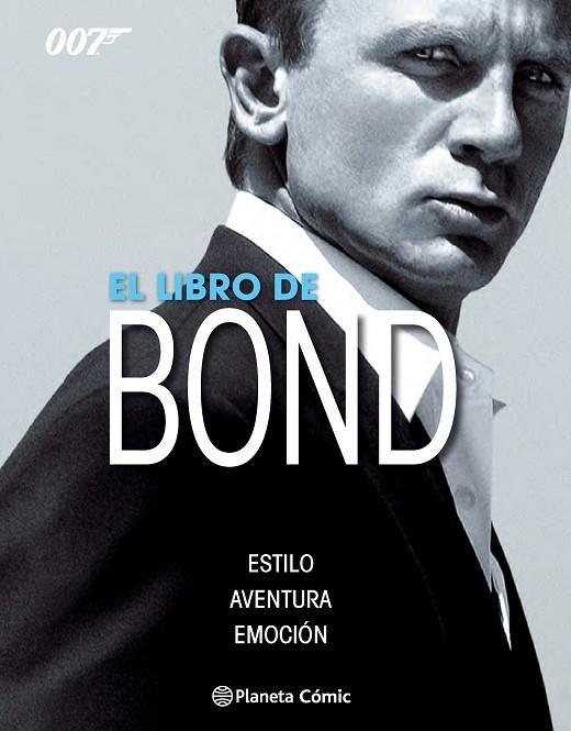 EL LIBRO DE BOND.ESTILO,AVENTURA,EMOCIÓN (TD) | 9788416308910 | A.A.V.V. | Llibreria Geli - Llibreria Online de Girona - Comprar llibres en català i castellà