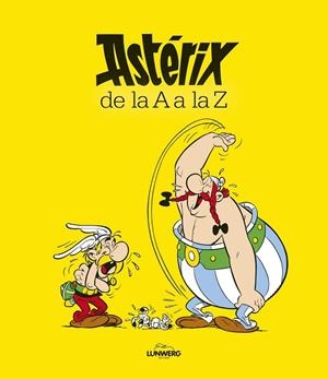 ASTÉRIX DE LA A A LA Z | 9788416489015 | Libreria Geli - Librería Online de Girona - Comprar libros en catalán y castellano