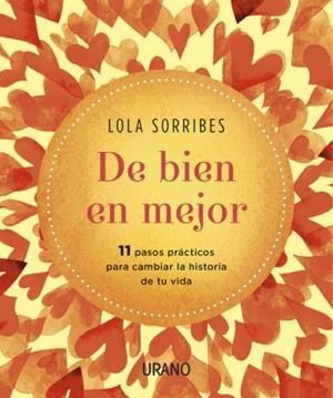 DE BIEN EN MEJOR | 9788479539283 | SORRIBES,LOLA | Libreria Geli - Librería Online de Girona - Comprar libros en catalán y castellano