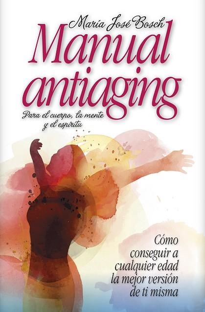 MANUAL ANTIAGING | 9788416002382 | MUÑIZ GÓMEZ,JOSE MARIA | Libreria Geli - Librería Online de Girona - Comprar libros en catalán y castellano