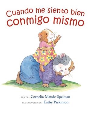 CUANDO ME SIENTO BIEN CONMIGO MISMO | 9788416117499 | MAUDE SPELMAN,CORNELIA/PARKINSON,KATHY | Llibreria Geli - Llibreria Online de Girona - Comprar llibres en català i castellà