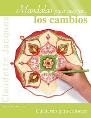 MANDALAS PARA ACEPTAR LOS CAMBIOS | 9788491110248 | CLAUDETTE,JACKES | Llibreria Geli - Llibreria Online de Girona - Comprar llibres en català i castellà