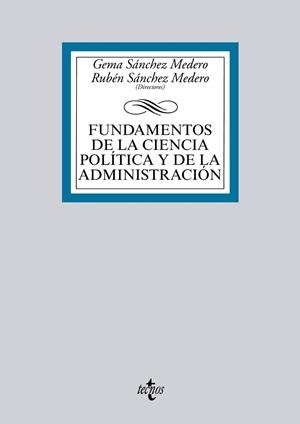 FUNDAMENTOS DE LA CIENCIA POLÍTICA Y DE LA ADMINISTRACIÓN(1ªEDICION 2015) | 9788430966035 | SÁNCHEZ MEDERO,GEMA/SÁNCHEZ MEDERO,RUBÉN (DIRECTORS) | Llibreria Geli - Llibreria Online de Girona - Comprar llibres en català i castellà