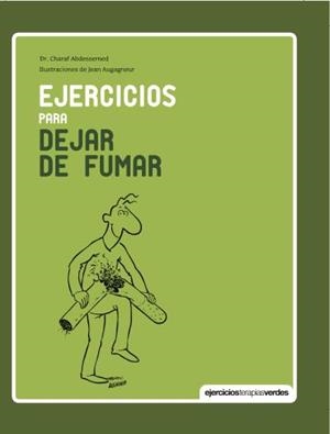 EJERCICIOS PARA DEJAR DE FUMAR (TD) | 9788415612582 | ABDESSEMED,DR.CHARAF/AUGAGNEUR,JEAN (IL) | Libreria Geli - Librería Online de Girona - Comprar libros en catalán y castellano