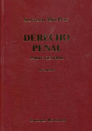 DERECHO PENAL.PARTE GENERAL(10ª EDICION 2015) | 9788460815822 | MIR PUIG,SANTIAGO | Libreria Geli - Librería Online de Girona - Comprar libros en catalán y castellano