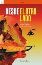 DESDE EL OTRO LADO.LAS VIVENCIAS DE UNA DOCTORA ENFERMA DE CÁNCER | 9788472907287 | LARA PEÑARANDA, ROSARIO | Libreria Geli - Librería Online de Girona - Comprar libros en catalán y castellano