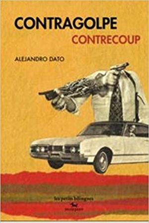 CONTRAGOLPE/CONTRECOUP(EDICION BILINGÜE CASTELLANO-FRANCES) | 9782954497952 | DATO,ALEJANDRO | Libreria Geli - Librería Online de Girona - Comprar libros en catalán y castellano