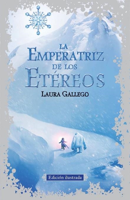 LA EMPERATRIZ DE LOS ETÉREOS (TD) -ED.IL.LUSTRADA- | 9788420410791 | GALLEGO,LAURA | Llibreria Geli - Llibreria Online de Girona - Comprar llibres en català i castellà