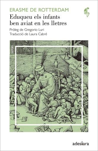 EDUQUEU ELS INFANTS BEN AVIAT EN LES LLETRES | 9788492405954 | DE ROTTERDAM,ERASME | Llibreria Geli - Llibreria Online de Girona - Comprar llibres en català i castellà