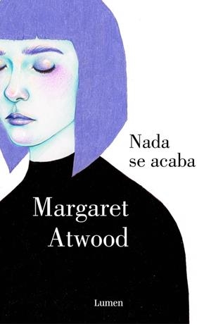 NADA SE ACABA | 9788426400277 | ATWOOD,MARGARET | Llibreria Geli - Llibreria Online de Girona - Comprar llibres en català i castellà