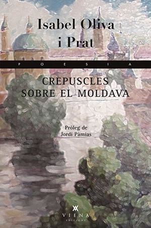 CREPUSCLES SOBRE EL MOLDAVA | 9788483308493 | OLIVA I PRAT,ISABEL | Llibreria Geli - Llibreria Online de Girona - Comprar llibres en català i castellà
