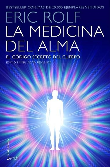 LA MEDICINA DEL ALMA.EL CÓDIGO SECRETO DEL CUERPO.EL CORAZÓN DE LA SANACIÓN(EDICION AMPLIADA Y REVISADA) | 9788408145400 | ROLF,ERIC | Llibreria Geli - Llibreria Online de Girona - Comprar llibres en català i castellà