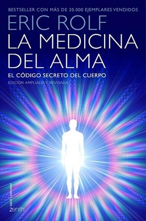 LA MEDICINA DEL ALMA.EL CÓDIGO SECRETO DEL CUERPO.EL CORAZÓN DE LA SANACIÓN(EDICION AMPLIADA Y REVISADA) | 9788408145400 | ROLF,ERIC | Llibreria Geli - Llibreria Online de Girona - Comprar llibres en català i castellà