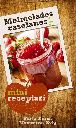 MELMELADES CASOLANES | 9788490343623 | DURAN,NÚRIA/ROIG,MONTSERRAT | Libreria Geli - Librería Online de Girona - Comprar libros en catalán y castellano