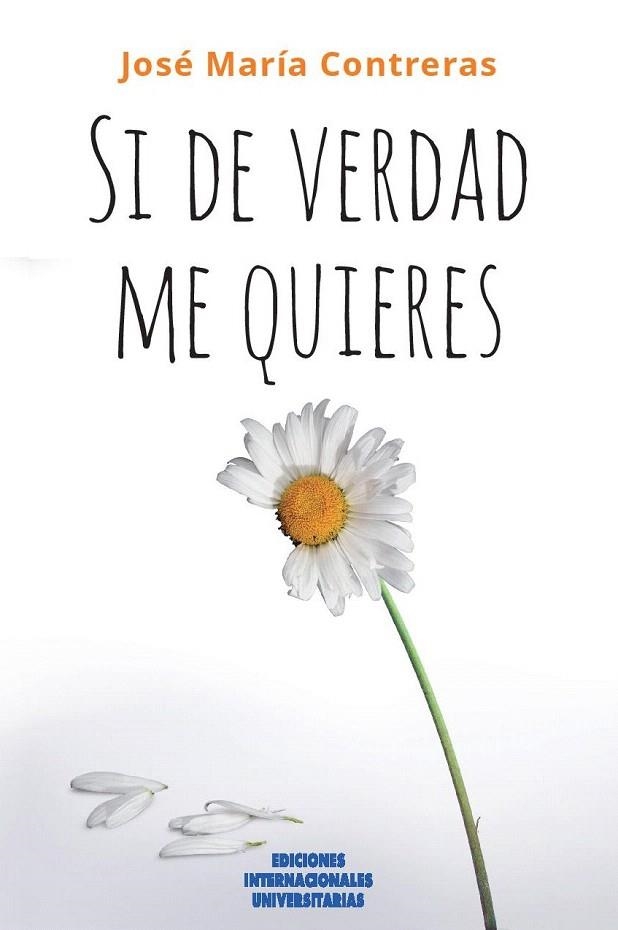 SI DE VERDAD ME QUIERES | 9788484693369 | CONTRERAS,JOSÉ MARÍA | Libreria Geli - Librería Online de Girona - Comprar libros en catalán y castellano