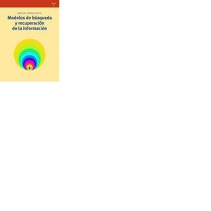 MODELOS DE BÚSQUEDA Y RECUPERACIÓN DE LA INFORMACIÓN | 9788497048804 | CRUZ GIL,MARÍA DEL CARMEN | Llibreria Geli - Llibreria Online de Girona - Comprar llibres en català i castellà