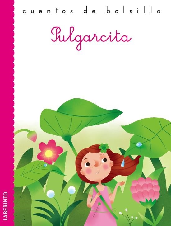 PULGARCITA (CUENTOS DE BOLSILLO) | 9788484837671 | A.A.V.V. | Libreria Geli - Librería Online de Girona - Comprar libros en catalán y castellano