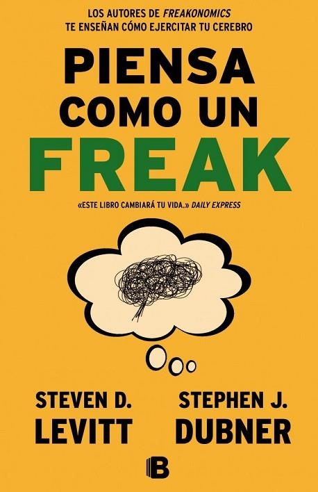 PIENSA COMO UN FREAK | 9788466656955 | LEVITT,STEVEN D./DUBNER,STEPHEN J. | Libreria Geli - Librería Online de Girona - Comprar libros en catalán y castellano