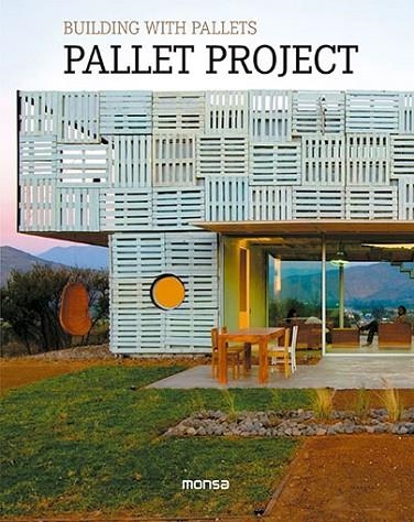 BUILDING WITH PALLETS.PALLET PROJECT (TD) | 9788416500000 | A.A.V.V. | Libreria Geli - Librería Online de Girona - Comprar libros en catalán y castellano