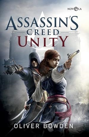 ASSASSIN’S CREED-7.UNITY | 9788490604779 | BOWDEN,OLIVER | Libreria Geli - Librería Online de Girona - Comprar libros en catalán y castellano