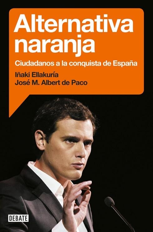 ALTERNATIVA NARANJA | 9788499925912 | ELLAKURIA,IÑAKI/ALBERT DE PACO,JOSÉ MARÍ | Libreria Geli - Librería Online de Girona - Comprar libros en catalán y castellano