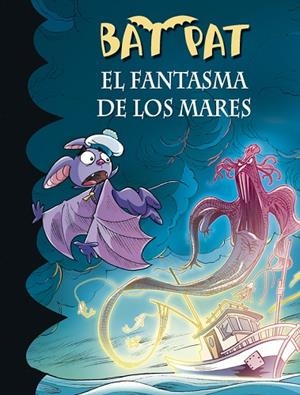 EL FANTASMA DE LOS MARES (BAT PAT 36) | 9788490434741 | PAVANELLO,ROBERTO | Llibreria Geli - Llibreria Online de Girona - Comprar llibres en català i castellà