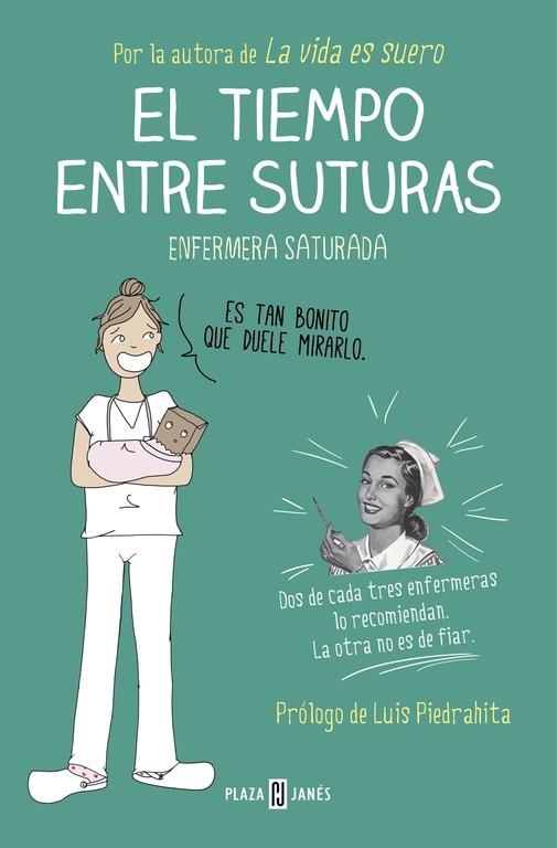 EL TIEMPO ENTRE SUTURAS | 9788401015878 | ENFERMERA SATURADA | Libreria Geli - Librería Online de Girona - Comprar libros en catalán y castellano