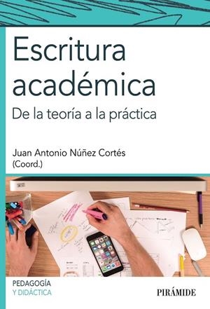 ESCRITURA ACADÉMICA.DE LA TEORÍA A LA PRÁCTICA | 9788436834512 | NUÑEZ CORTÉS,JUAN ANTONIO | Libreria Geli - Librería Online de Girona - Comprar libros en catalán y castellano