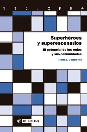 SUPERHEROES Y SUPERESCENARIOS | 9788490644423 | CONTRERAS,RUTH S. | Libreria Geli - Librería Online de Girona - Comprar libros en catalán y castellano