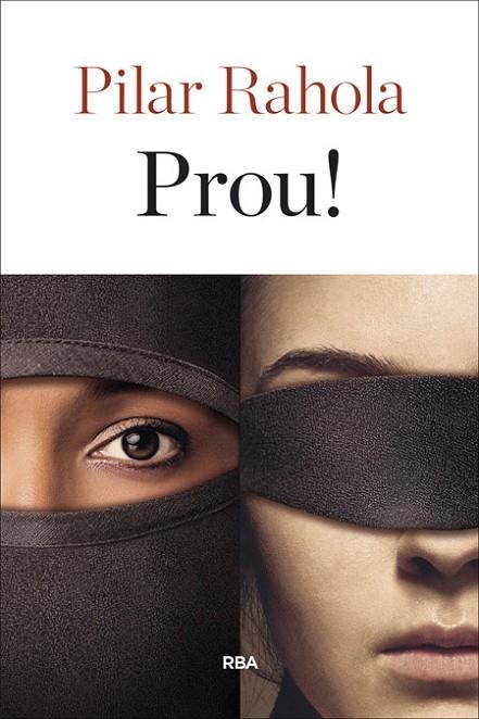 PROU! | 9788482647937 | RAHOLA, PILAR | Libreria Geli - Librería Online de Girona - Comprar libros en catalán y castellano