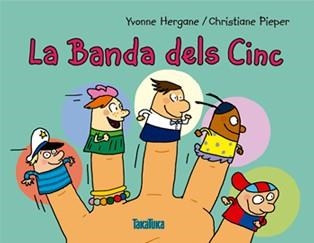 LA BANDA DELS CINC | 9788416003433 | HERGANE,YVONNE | Libreria Geli - Librería Online de Girona - Comprar libros en catalán y castellano
