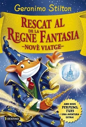 RESCAT AL REGNE DE LA FANTASIA(NOVÈ VIATGE) | 9788416519033 | STILTON,GERONIMO | Llibreria Geli - Llibreria Online de Girona - Comprar llibres en català i castellà