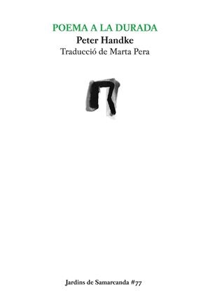 POEMA A LA DURADA | 9788497665513 | HANDKE,PETER | Llibreria Geli - Llibreria Online de Girona - Comprar llibres en català i castellà