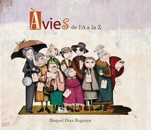 AVIES DE LA A A LA Z | 9788448844363 | DIAZ REGUERA,RAQUEL | Llibreria Geli - Llibreria Online de Girona - Comprar llibres en català i castellà